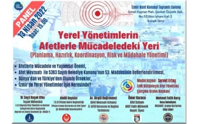 Afetlerle Mücadelede Yerel Yönetimlerin Yeri" Panelimize Bekleriz