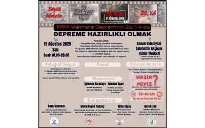 17 Ağustos 1999 Marmara Depremi Anma ve Farkındalık Etkinliği 19 Ağustos 2025