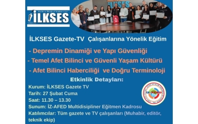 İLKSES Gazete-TV Çalışanlarına Afet Bilinci Eğitimi