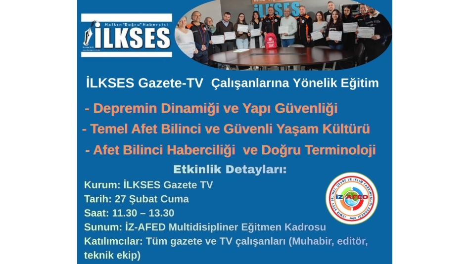 İLKSES Gazete-TV Çalışanlarına Afet Bilinci Eğitimi